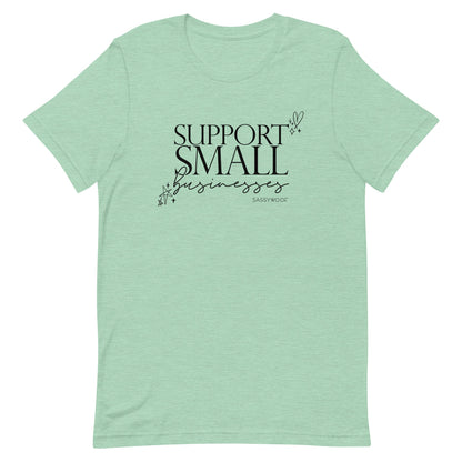 Support Small Businesses Tee